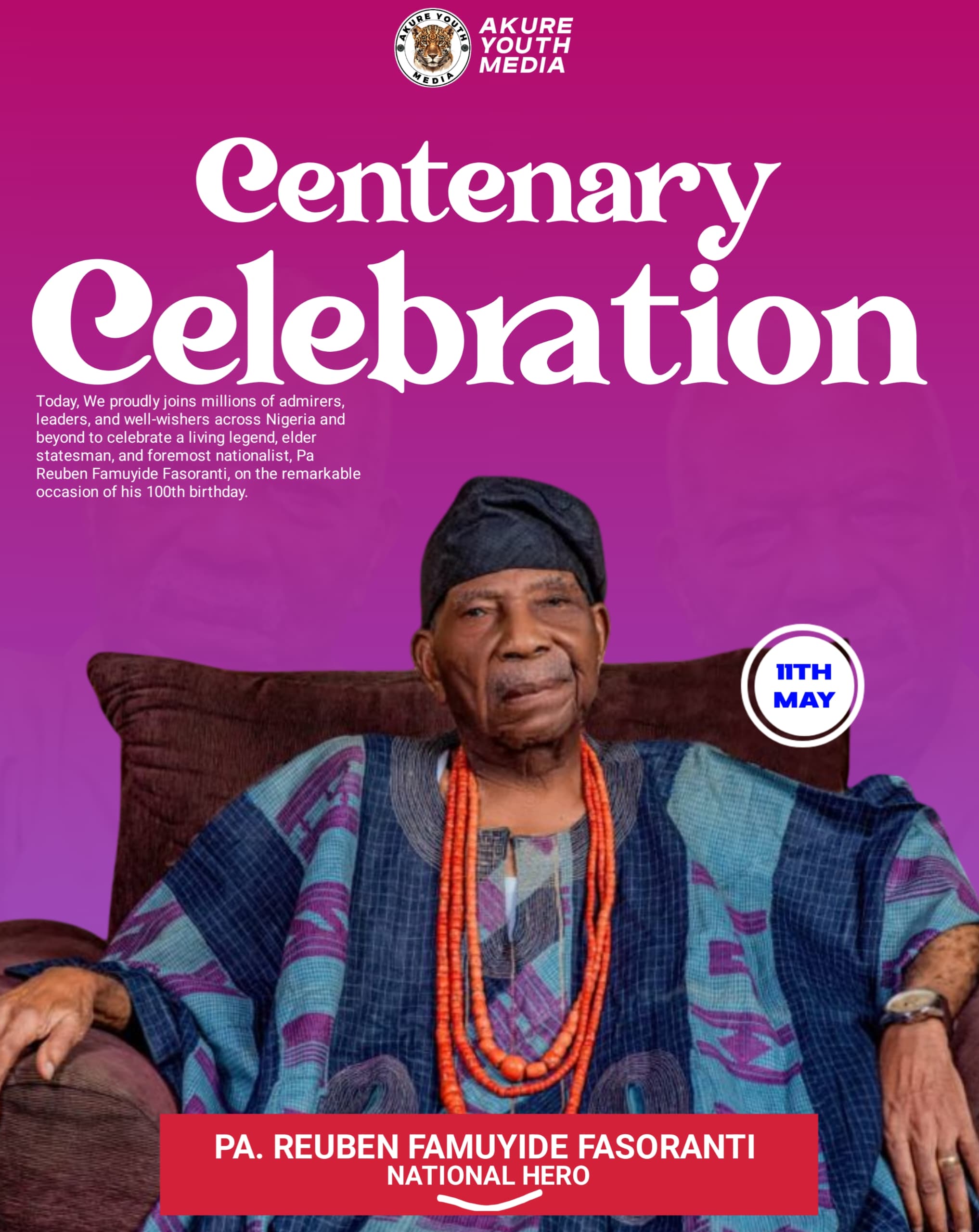 AKURE YOUTH MEDIA CELEBRATES THE CENTENARY BIRTHDAY OF CHIEF REUBEN FAMUYIDE FASORANTI